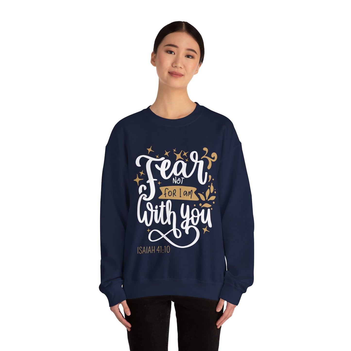 Fear Not - Crewneck Sweatshirt