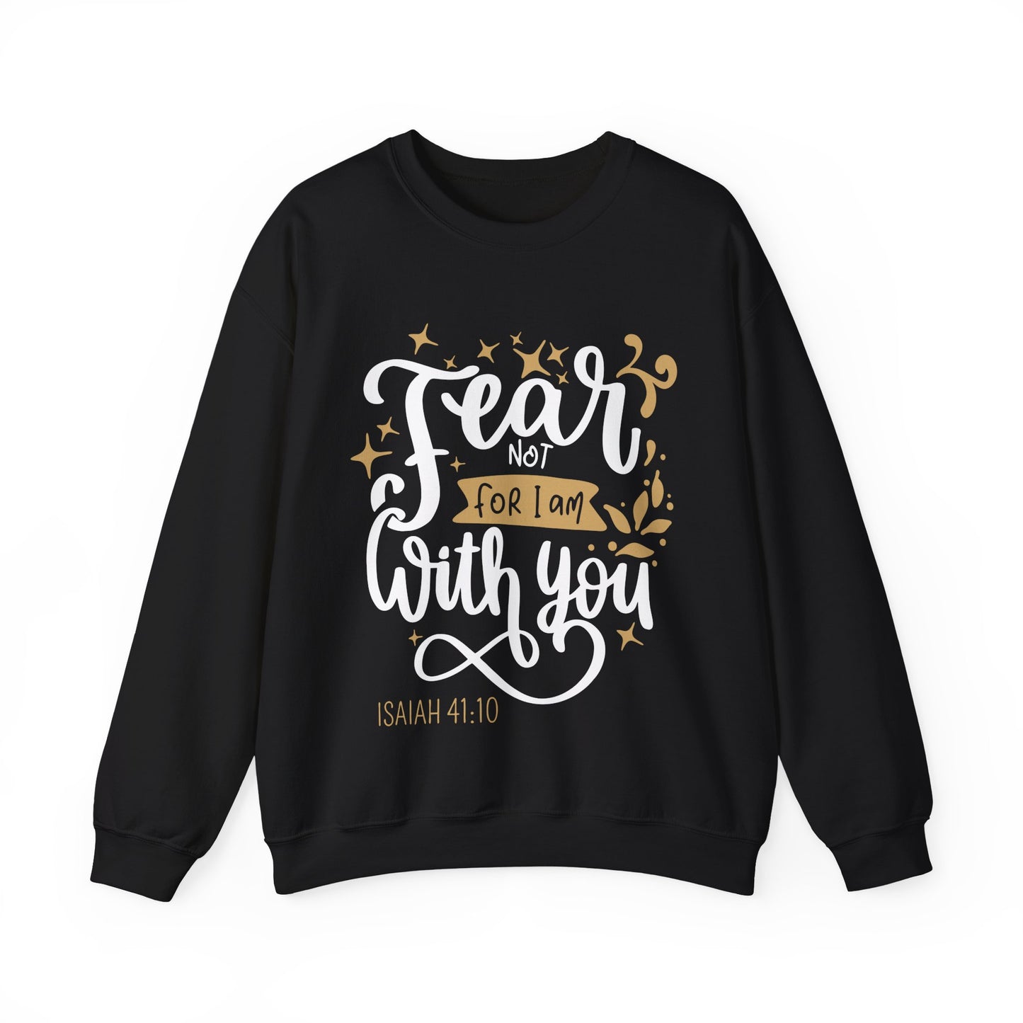 Fear Not - Crewneck Sweatshirt