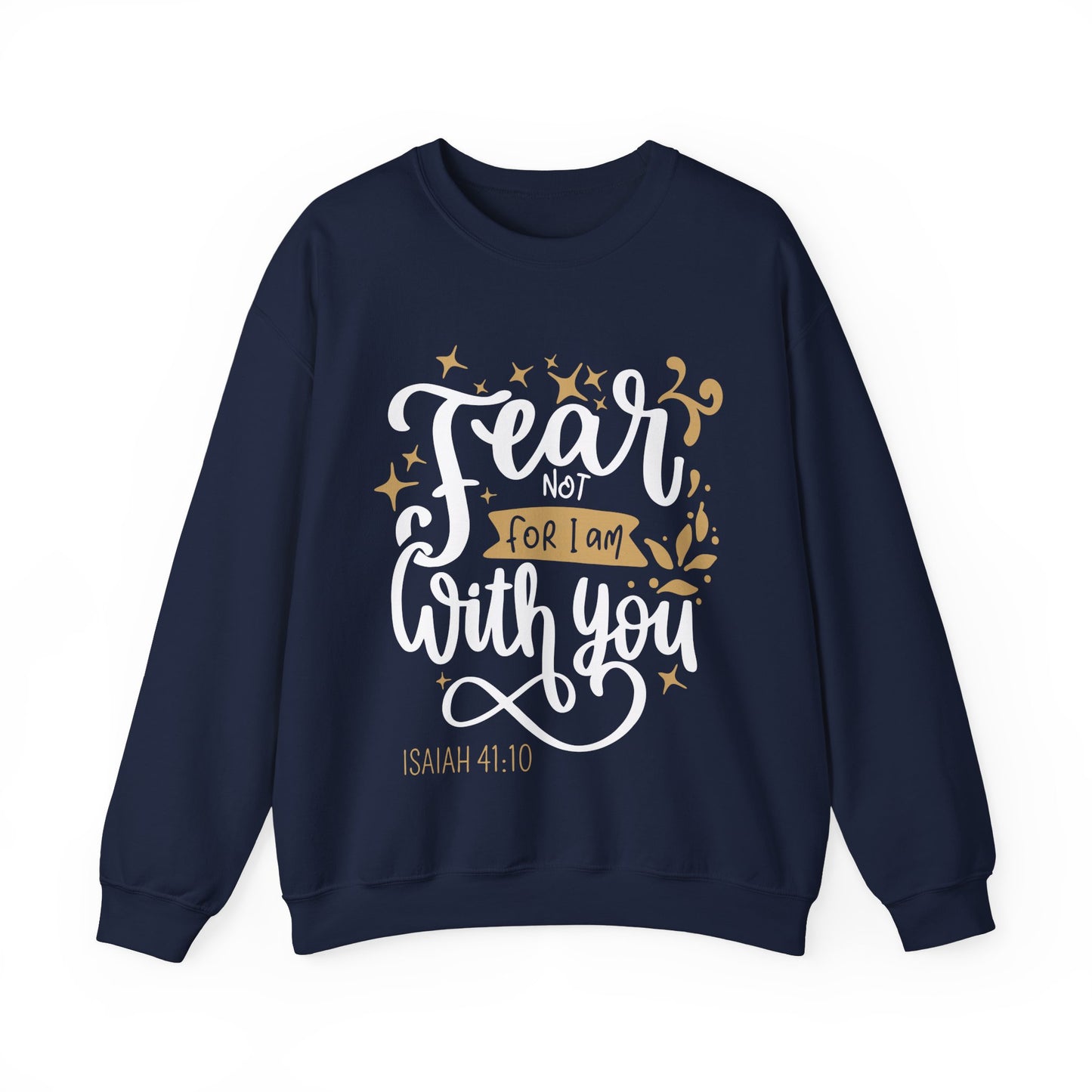 Fear Not - Crewneck Sweatshirt